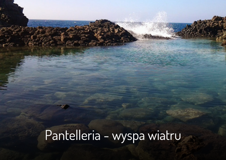Mój artykuł o Pantellerii na www.zorientowani.pl